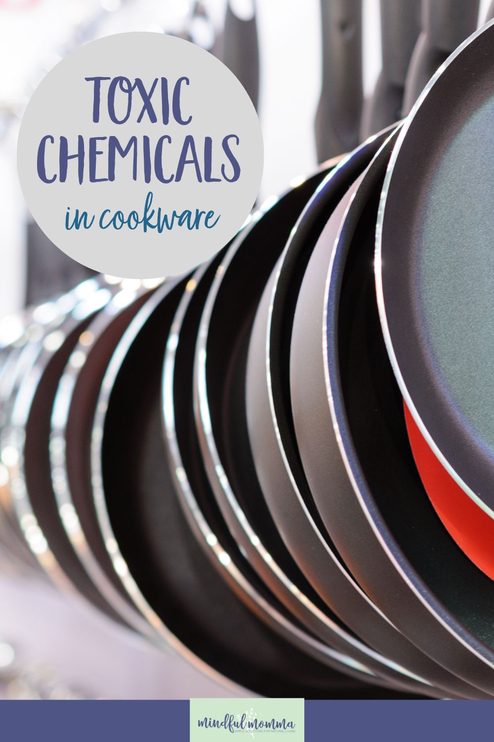 Toxins in Cookware via @MindfulMomma